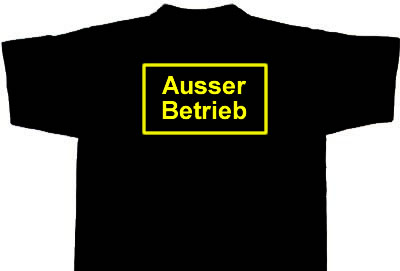Fun-Shirt - Ausser Betrieb