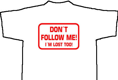 Funshirt - Dont follow me