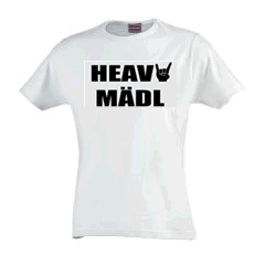 Girlie Shirt - Heavy Maedl