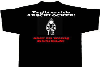 Fun Shirt Arschloecher