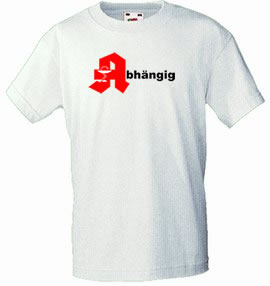 Funshirt -  Abhaengig